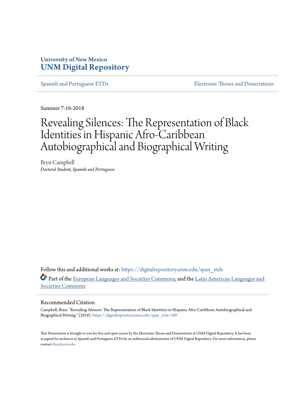 The Representation of Black Identities in Hispanic Afro-Caribbean Autobiographical and Biographical Writing Bryn Campbell Doctoral Student, Spanish and Portuguese