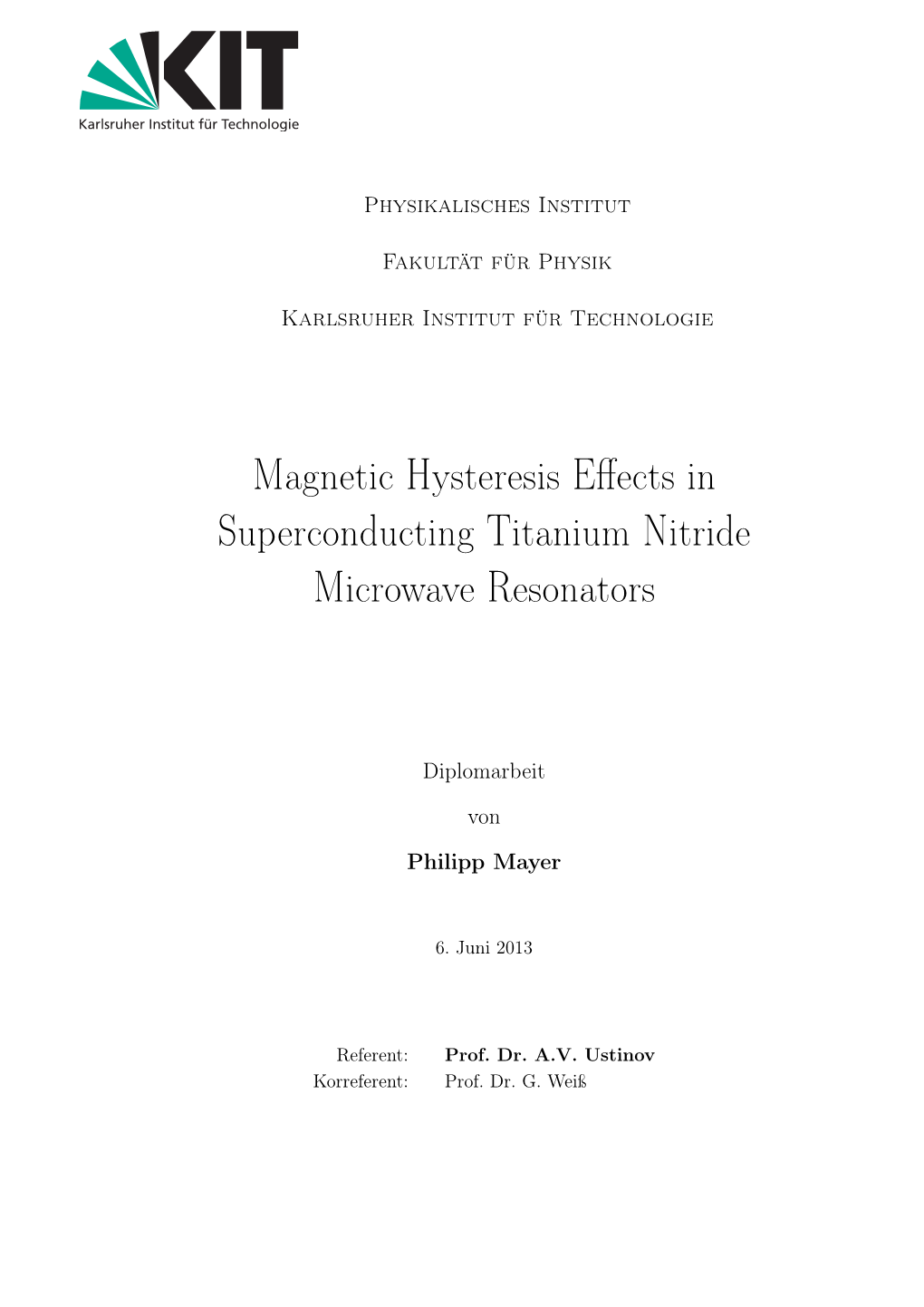 Magnetic Hysteresis Effects in Superconducting Titanium Nitride