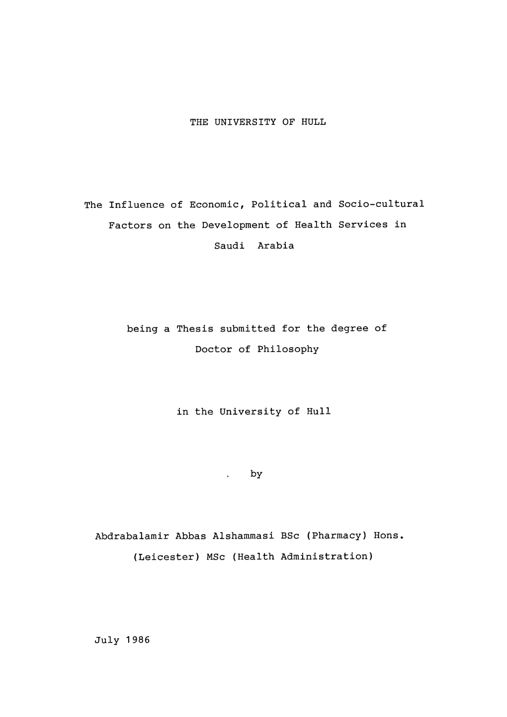 THE UNIVERSITY of HULL the Influence of Economic, Political And