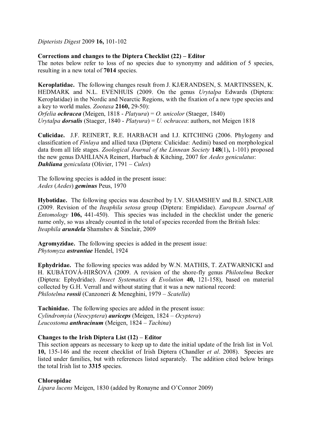 Corrections and Changes to the Diptera Checklist (22)