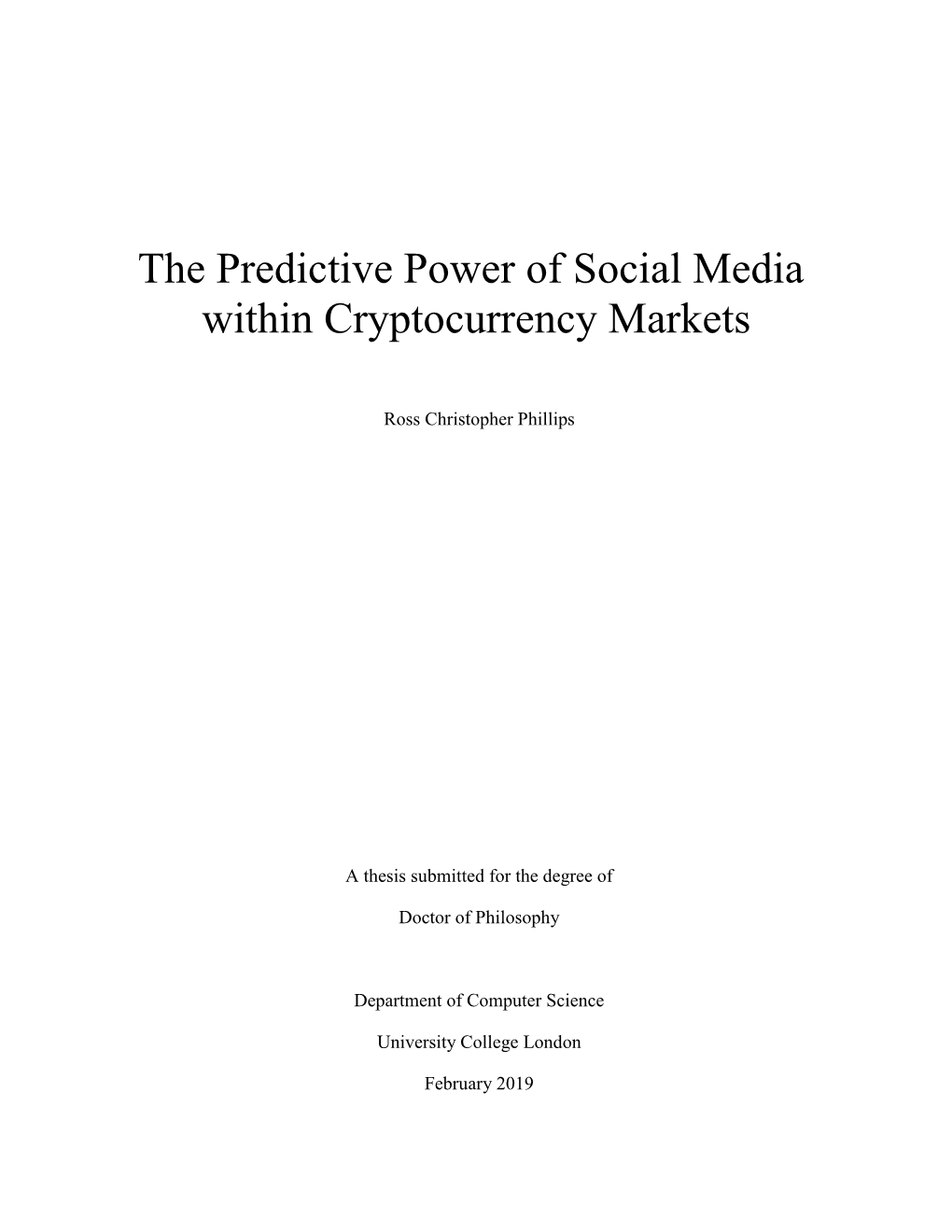 1 the Predictive Power of Social Media Within Cryptocurrency Markets