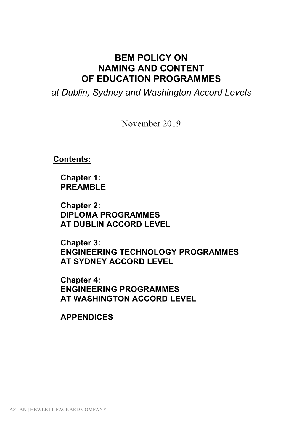 BEM POLICY on NAMING and CONTENT of EDUCATION PROGRAMMES at Dublin, Sydney and Washington Accord Levels