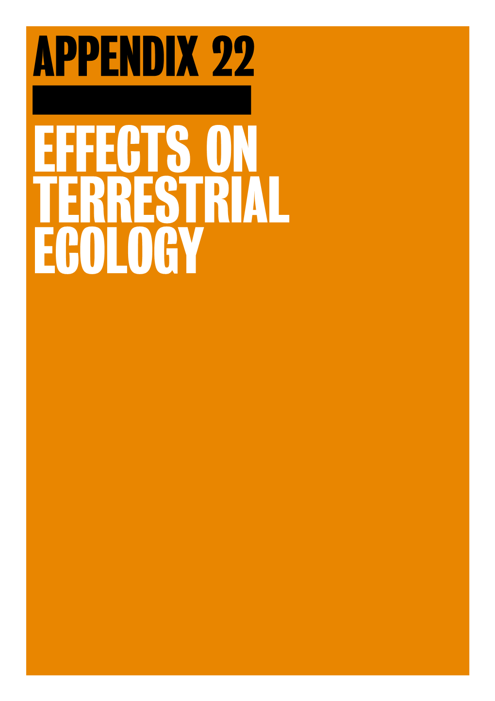 Appendix 22 Effects on Terrestrial Ecology