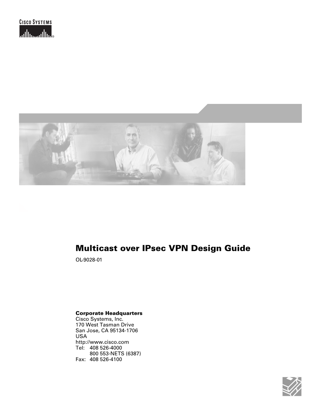 Multicast Over Ipsec VPN Design Guide OL-9028-01