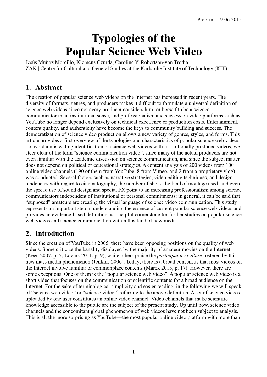 Typologies of the Popular Science Web Video Jesús Muñoz Morcillo, Klemens Czurda, Caroline Y