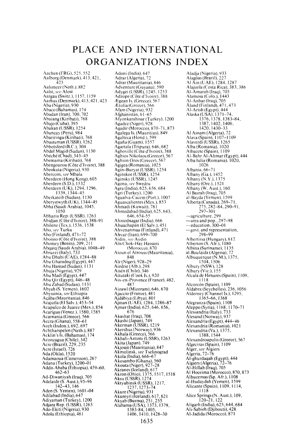 PLACE and INTERNATIONAL ORGANIZA TIONS INDEX Aachen (FRG), 525