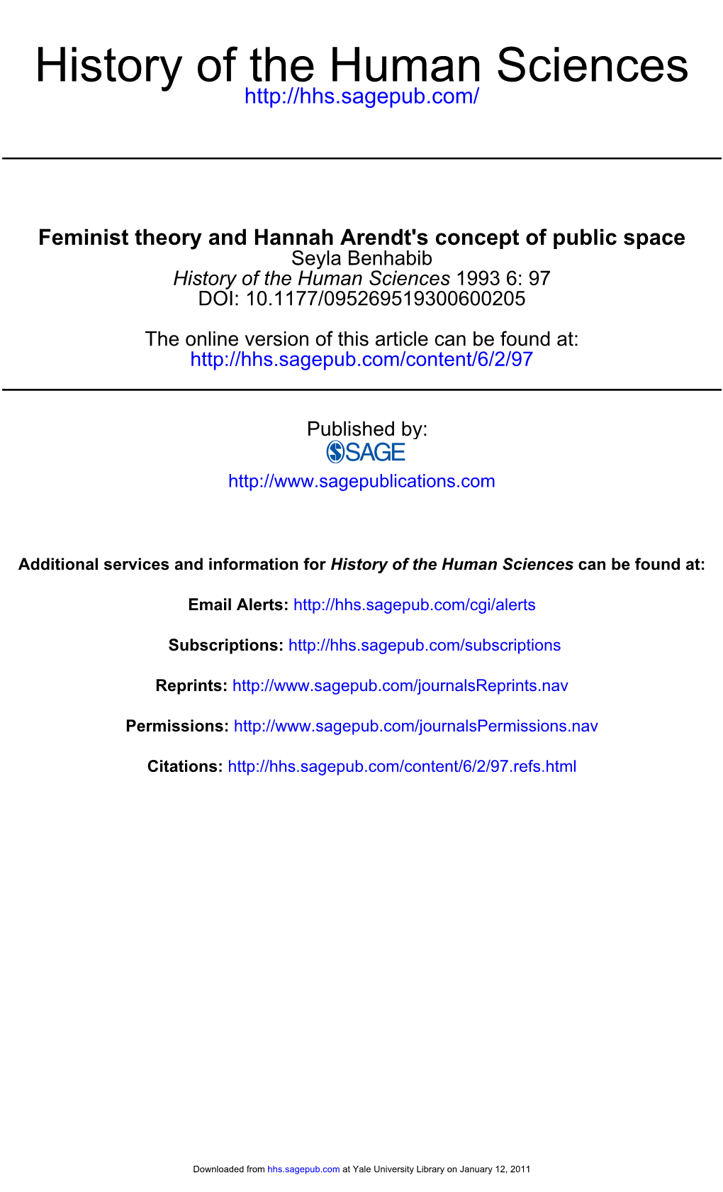 Feminist Theory and Hannah Arendt's Concept of Public Space Seyla Benhabib History of the Human Sciences 1993 6: 97 DOI: 10.1177/095269519300600205