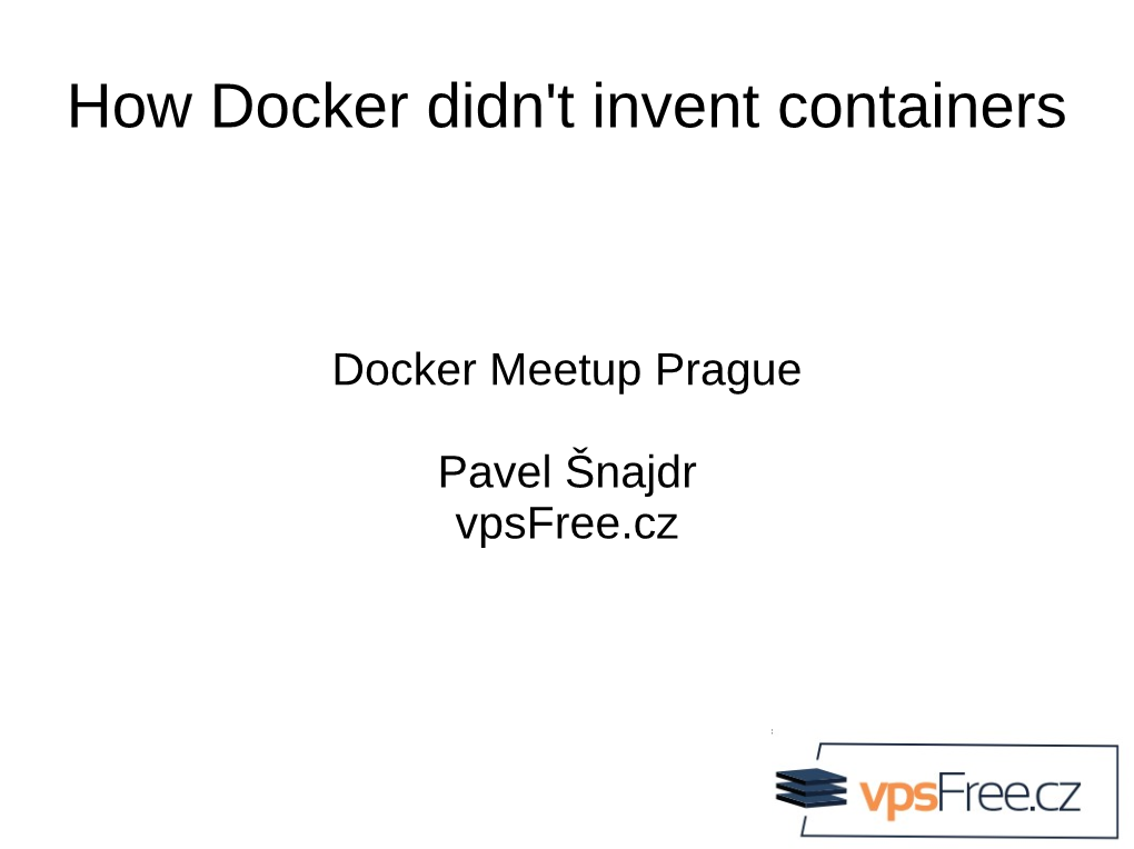 How Docker Didn't Invent Containers