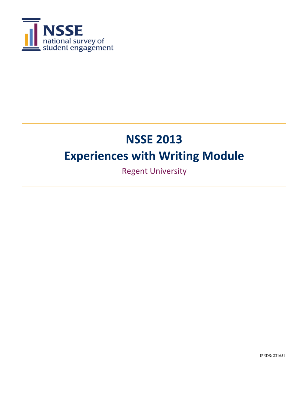 NSSE 2013 Experiences with Writing Module Regent University