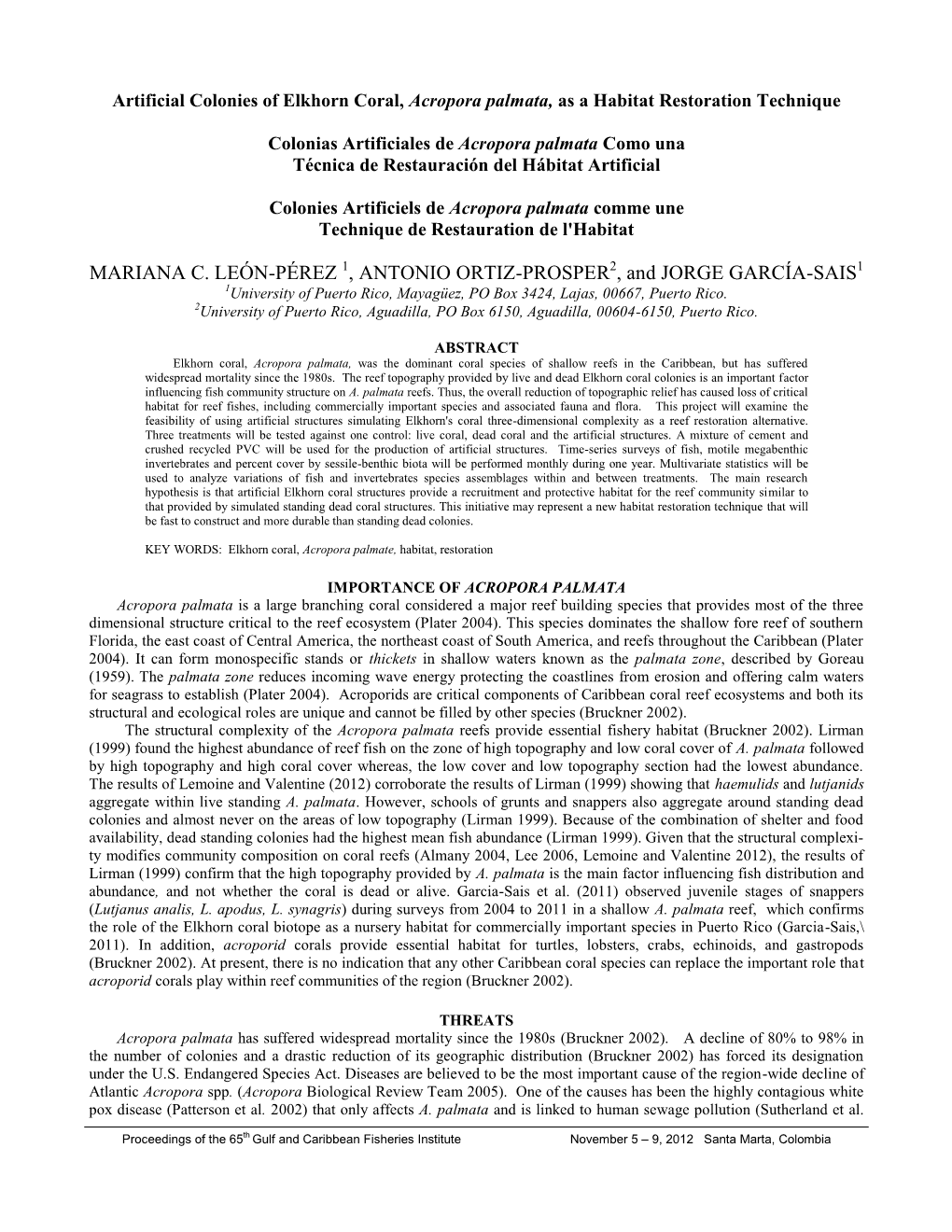 Artificial Colonies of Elkhorn Coral, Acropora Palmata, As a Habitat Restoration Technique