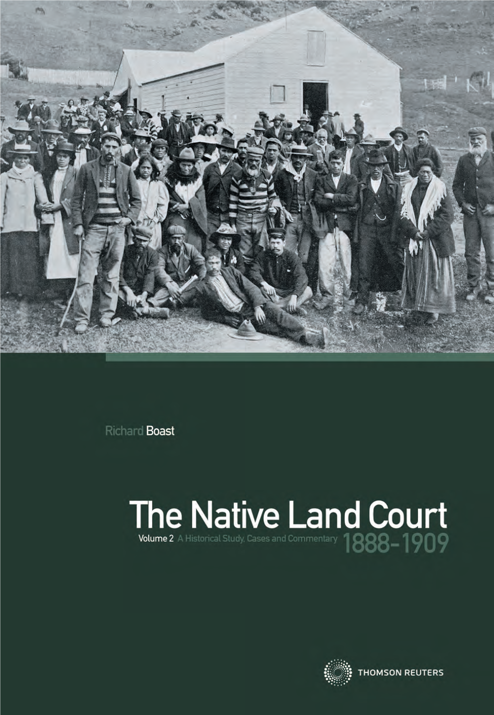 The Native Land Court Volume 2, 1888–1909