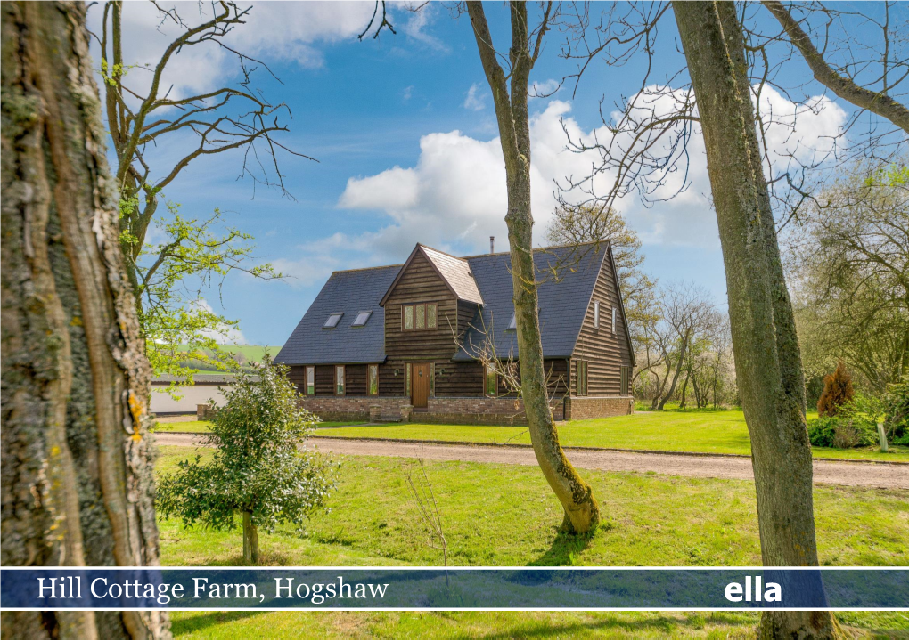 Hill Cottage Farm, Hogshaw Ella