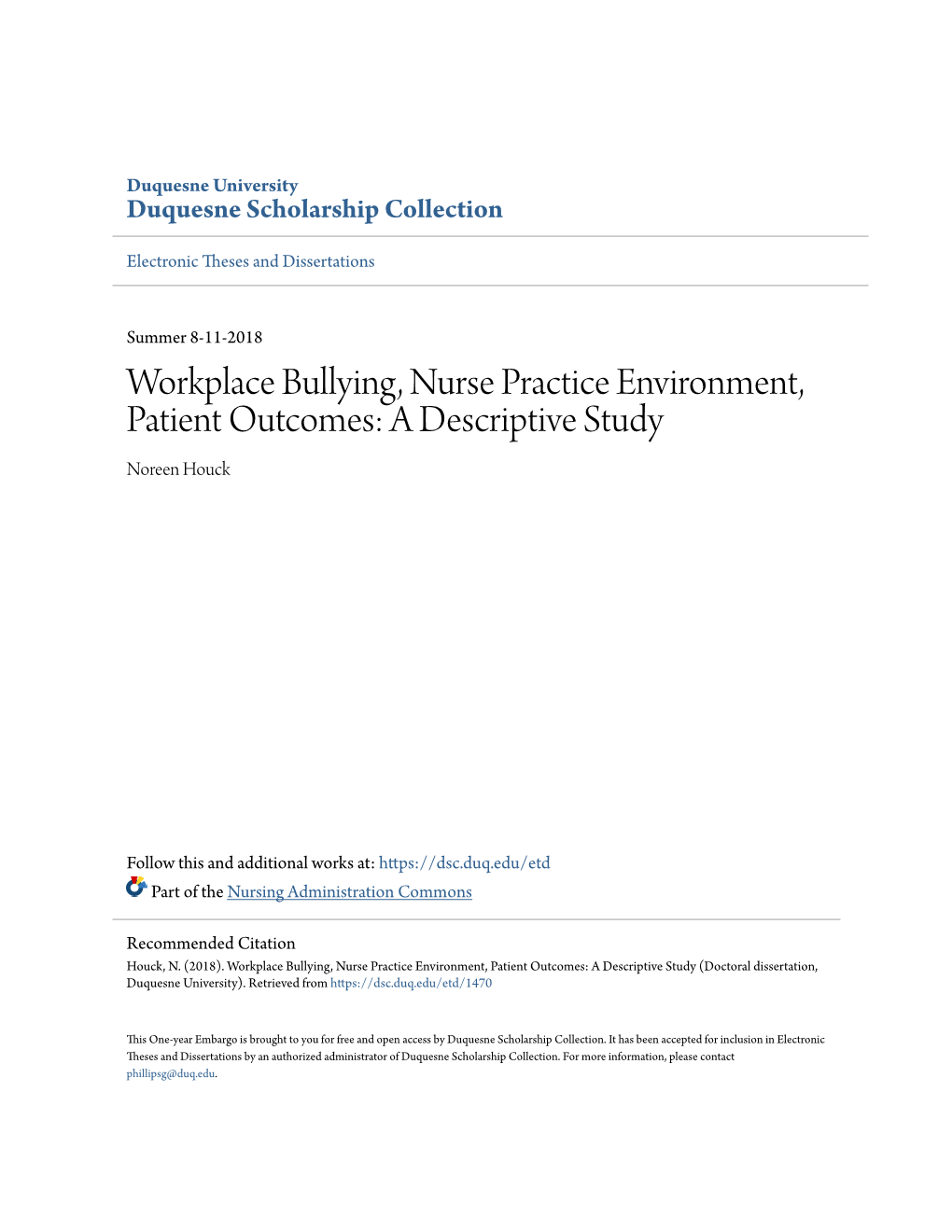 Workplace Bullying, Nurse Practice Environment, Patient Outcomes: a Descriptive Study Noreen Houck