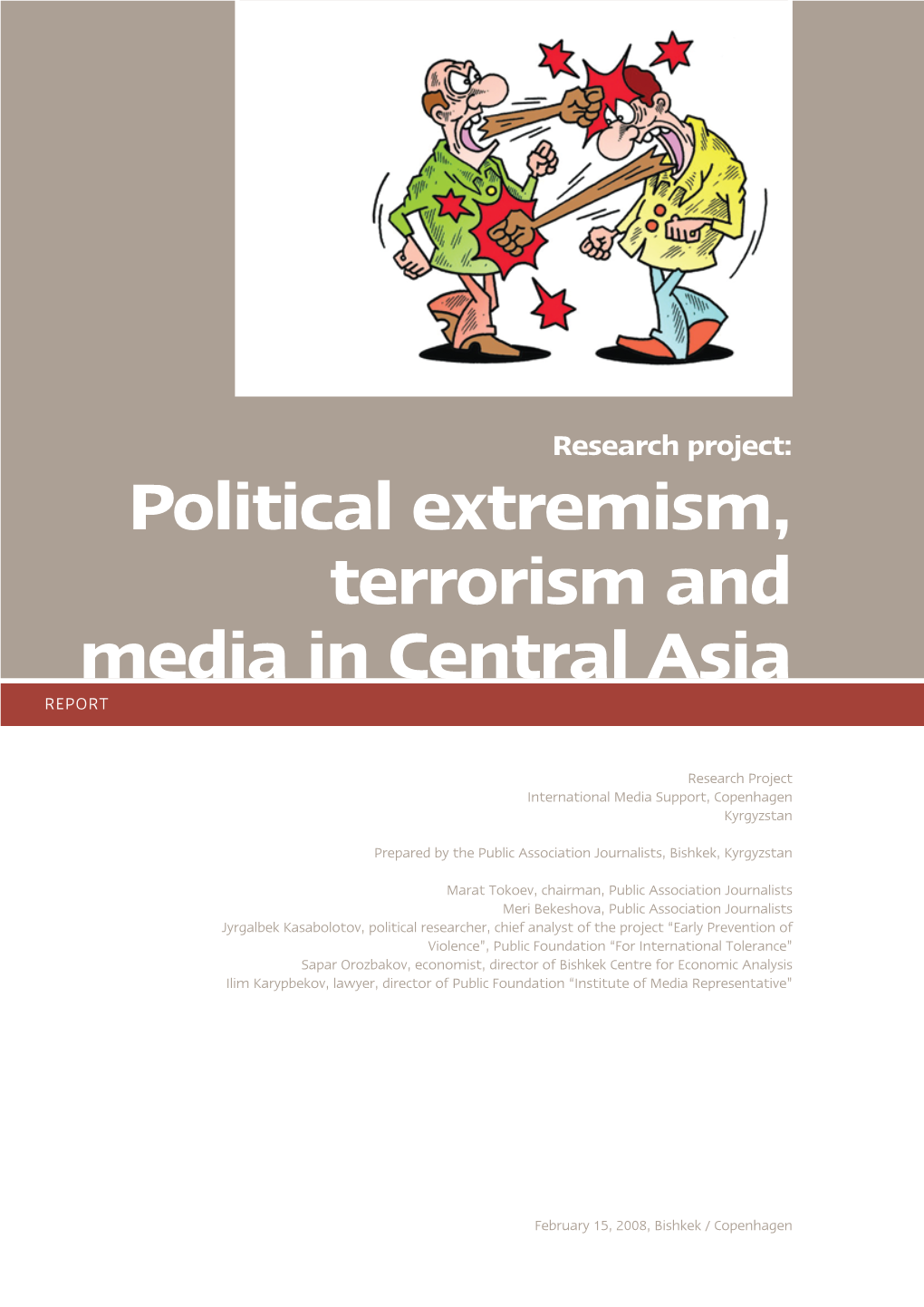 Political Extremism, Terrorism and Media in Central Asia REPORT