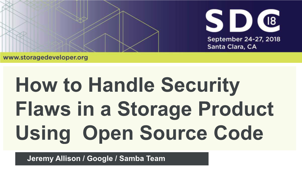 How to Handle Security Flaws in a Storage Product Using Open Source Code