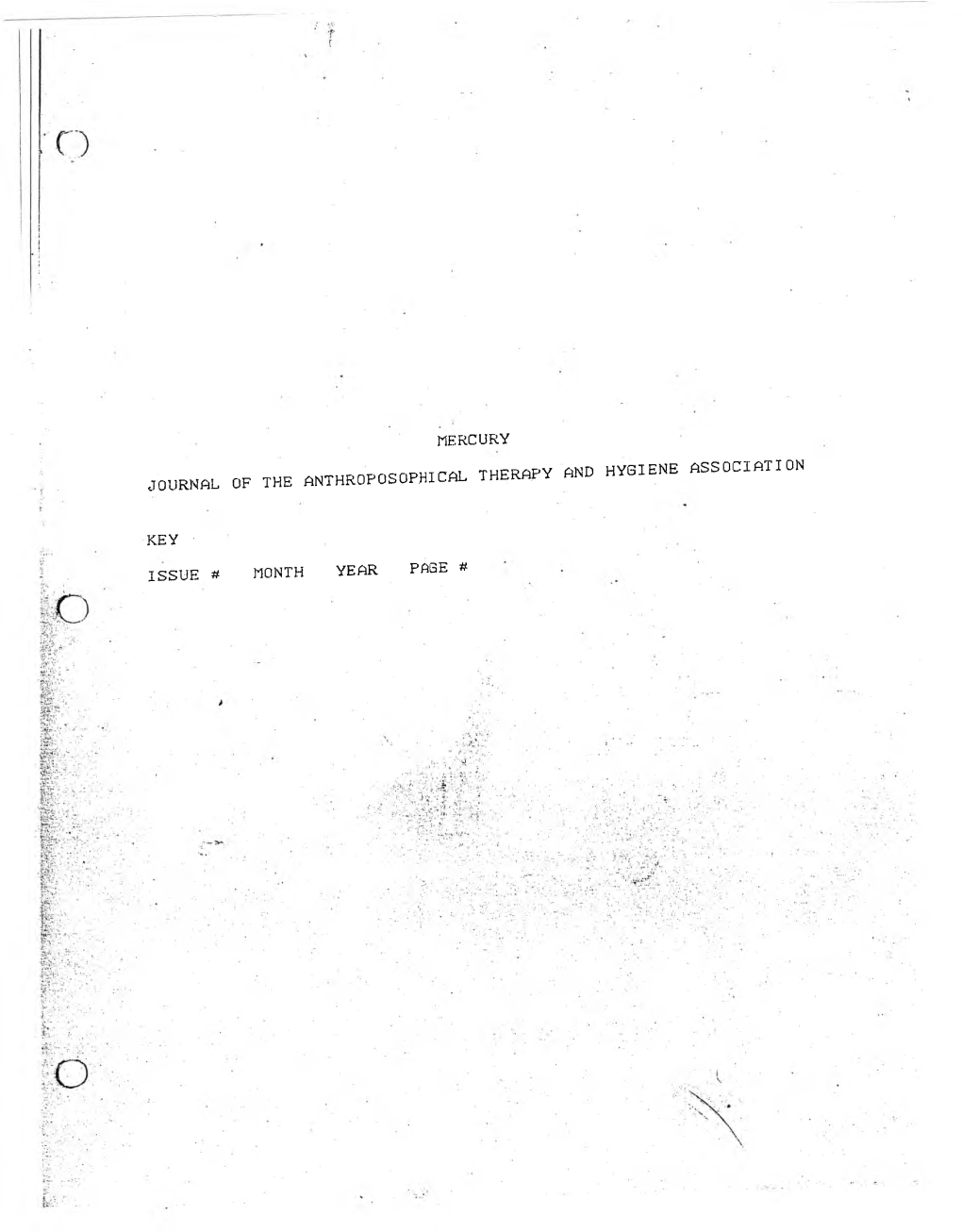 Mercury Journal of the Anthroposophical Therapy and Hygiene Association Key Issue # Month Year Page