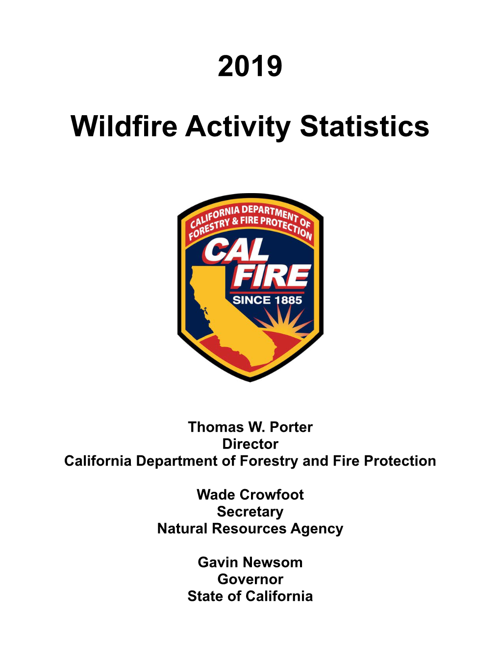 2019 Wildfire Activity Statistics California Department of Forestry and Fire Protection