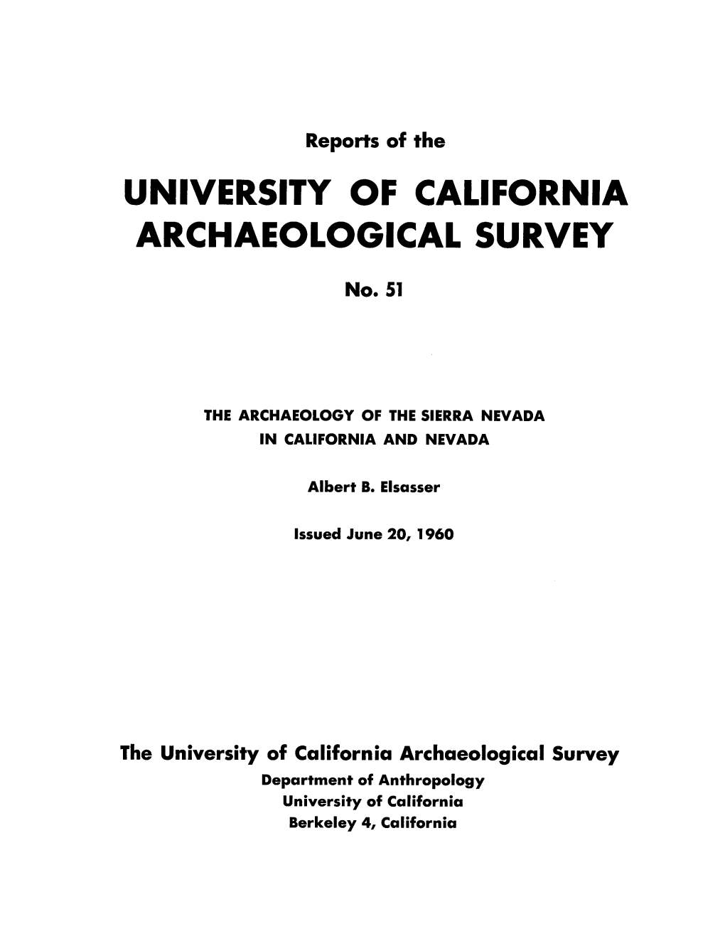 UNIVERSITY of CALIFORNIA ARCHAEOLOGICAL SURVEY No