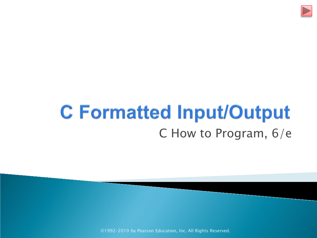 C Formatted Input/Output