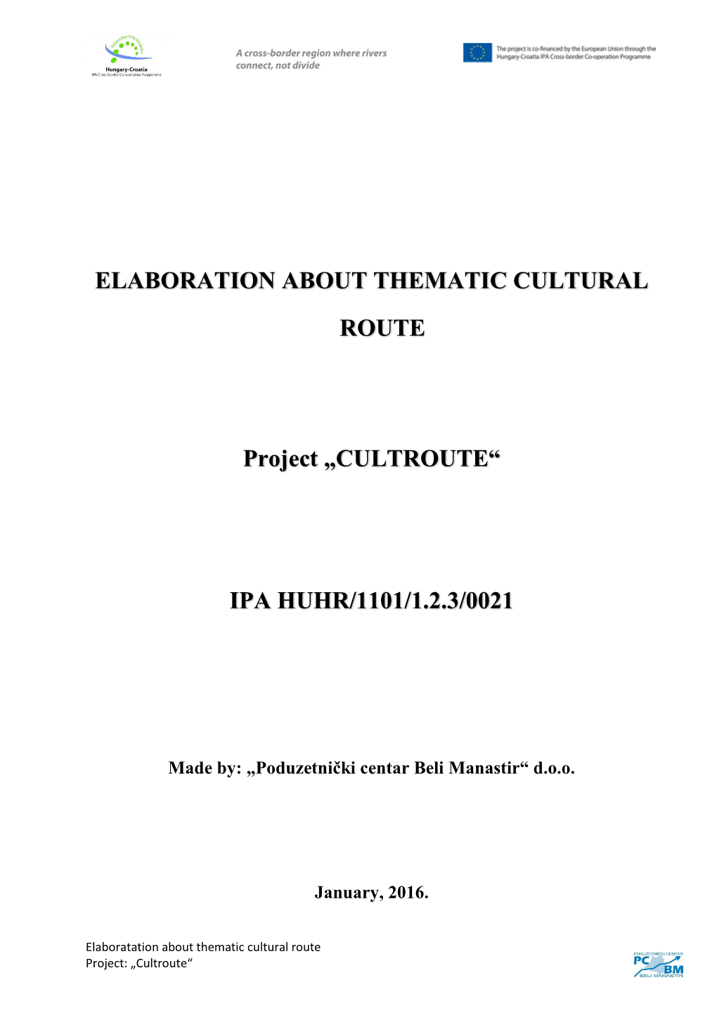 ELABORATION ABOUT THEMATIC CULTURAL ROUTE Project