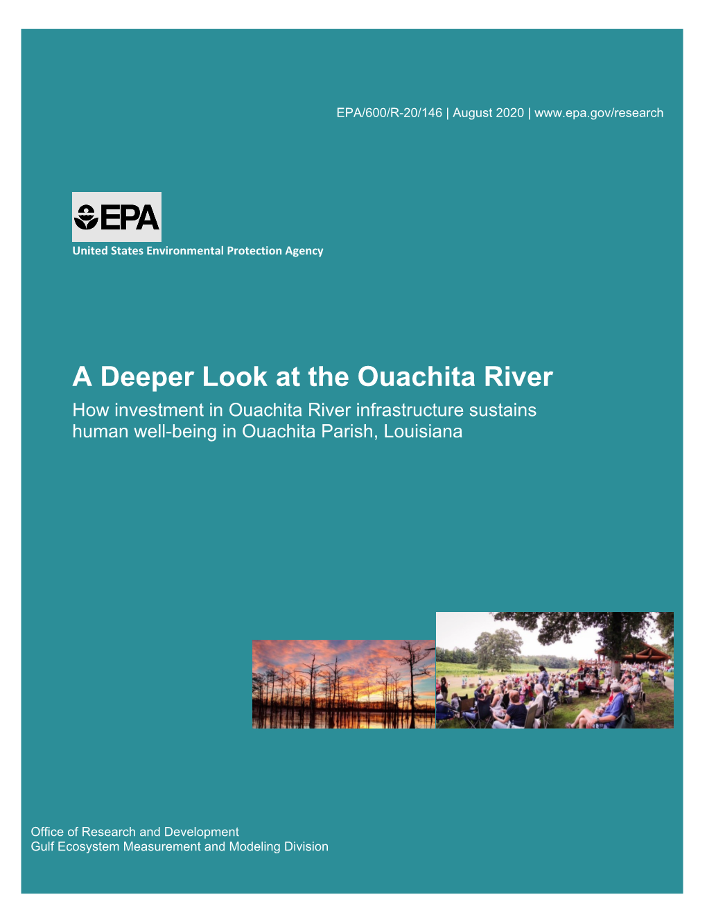 A Deeper Look at the Ouachita River How Investment in Ouachita River Infrastructure Sustains Human Well-Being in Ouachita Parish, Louisiana