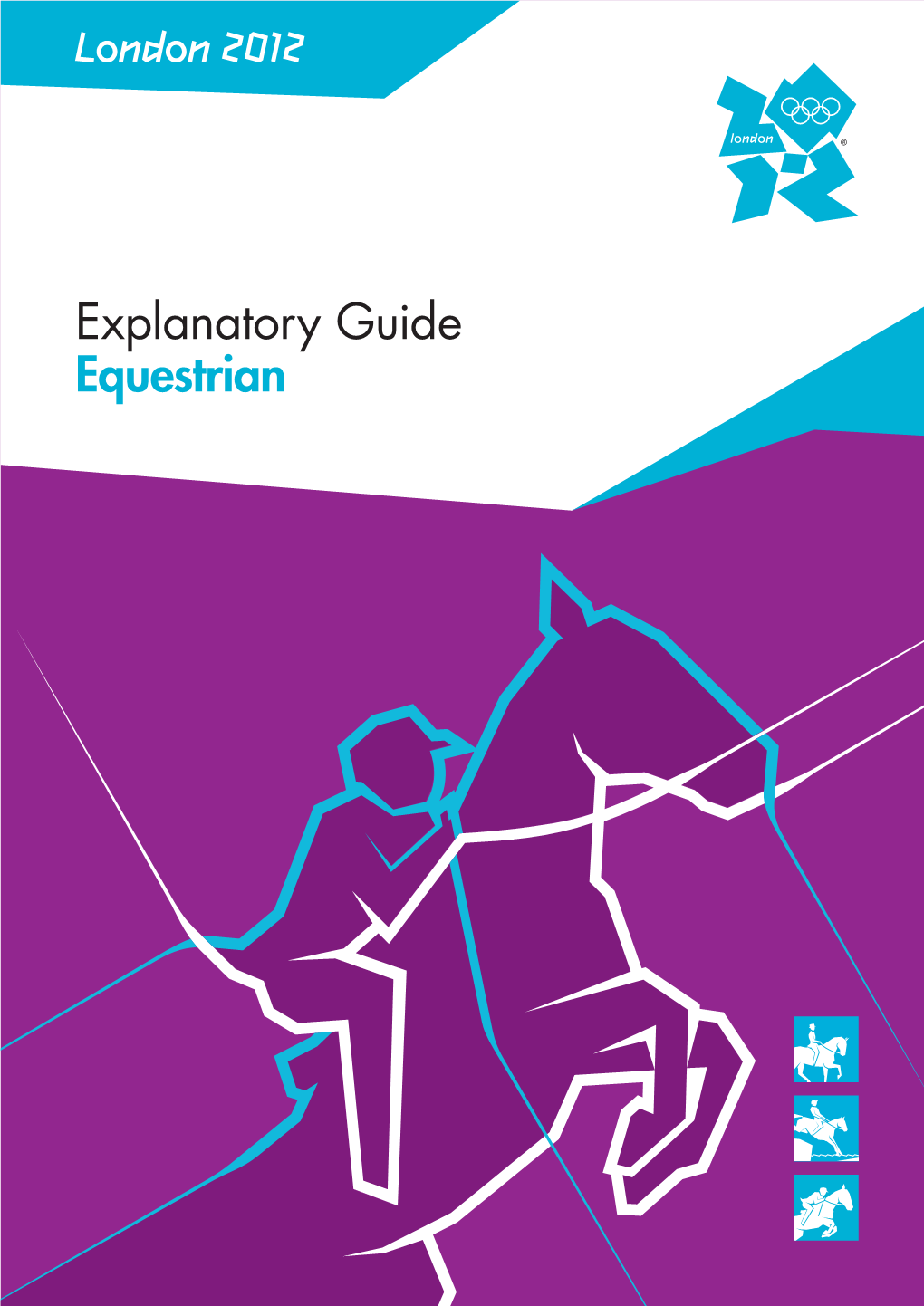 Explanatory Guide Equestrian London 2012