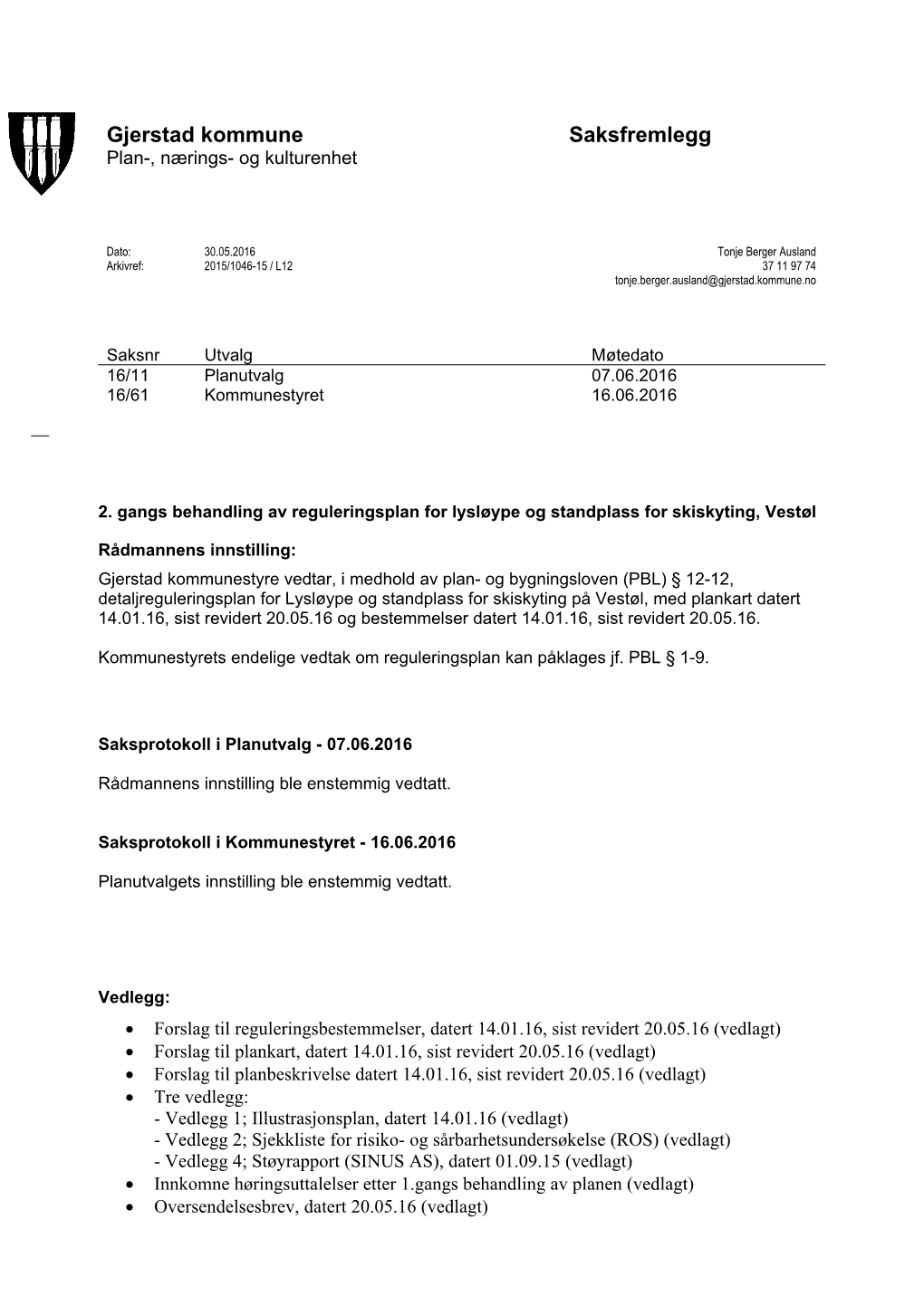 Særutskrift Vedtak Skiskytteranlegg Vestølheia 2016.Pdf