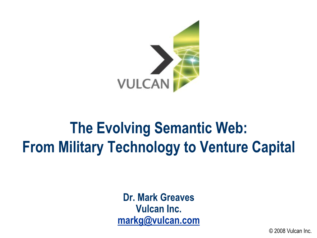 The Evolving Semantic Web: from Military Technology to Venture Capital