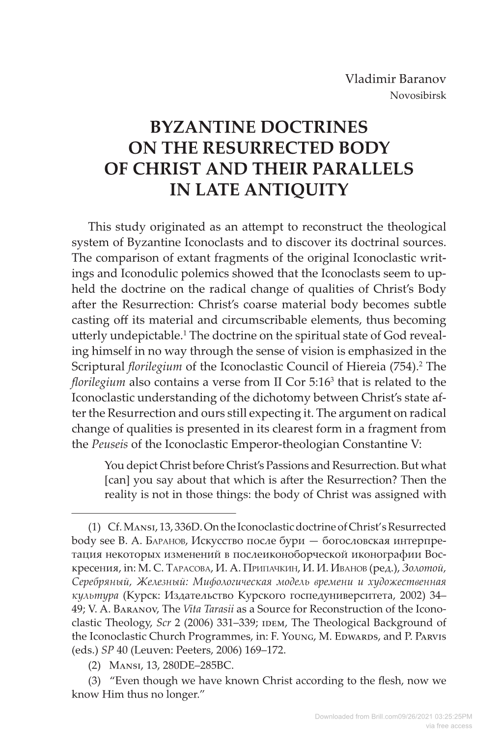 Byzantine Doctrines on the Resurrected Body of Christ and Their Parallels in Late Antiquity