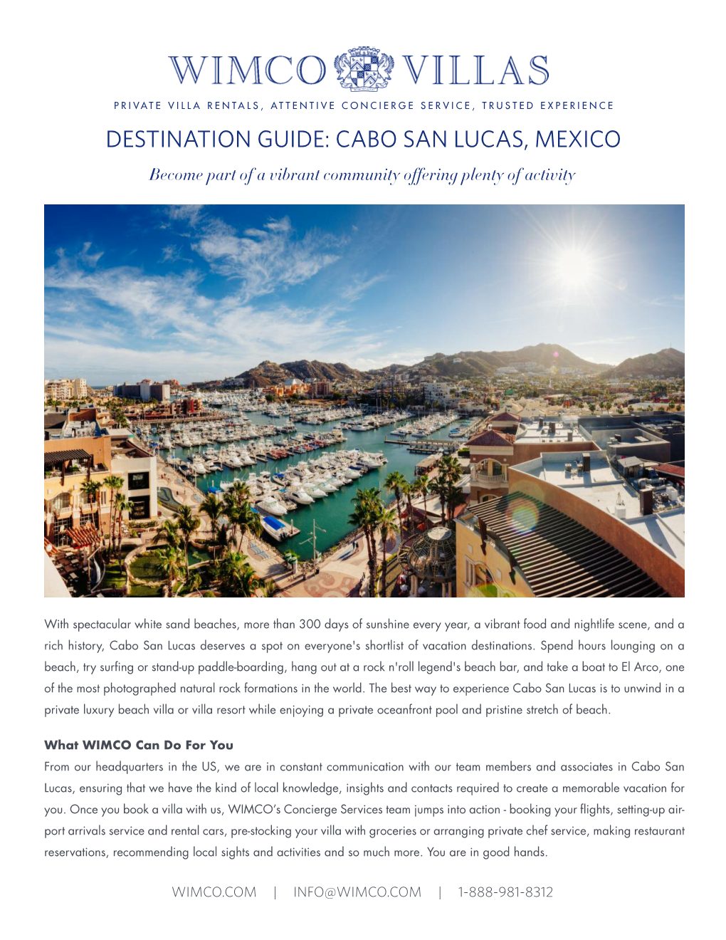 DESTINATION GUIDE: CABO SAN LUCAS, MEXICO Become Part of a Vibrant Community Offering Plenty of Activity