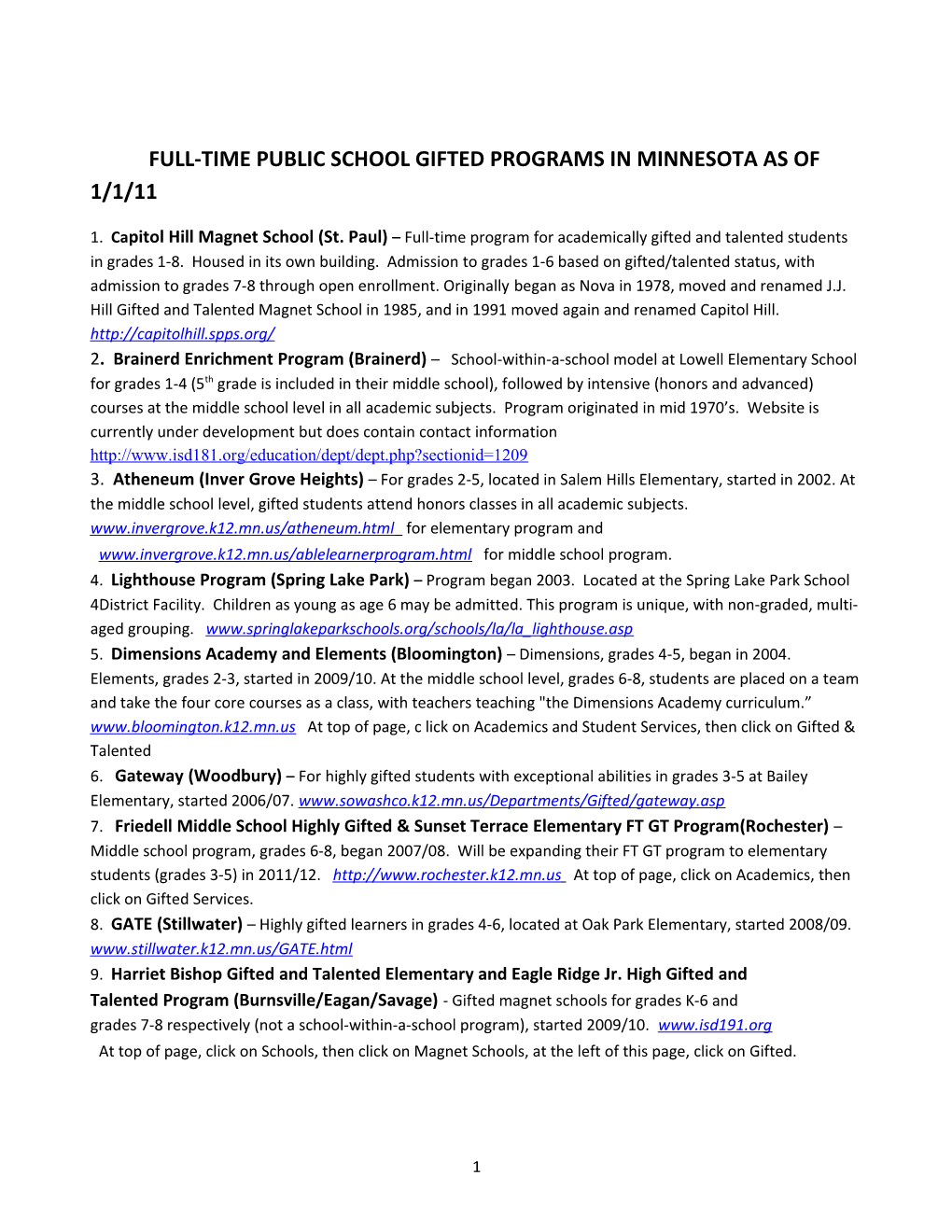 Full-Time Public School Gifted Programs in Minnesota As of 1/1/11