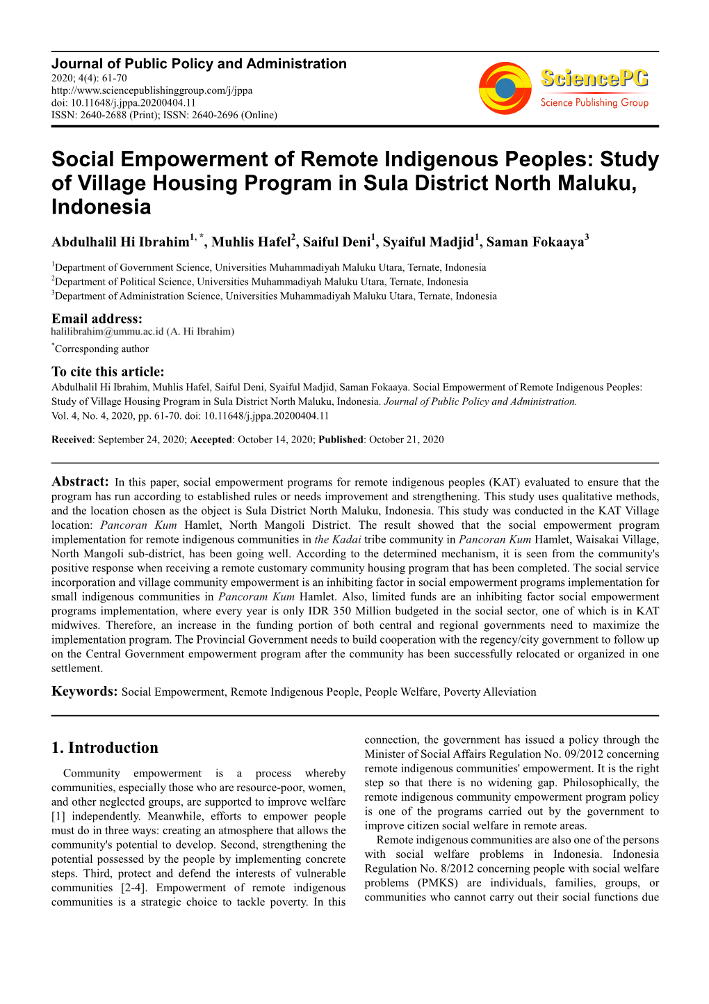Social Empowerment of Remote Indigenous Peoples: Study of Village Housing Program in Sula District North Maluku, Indonesia