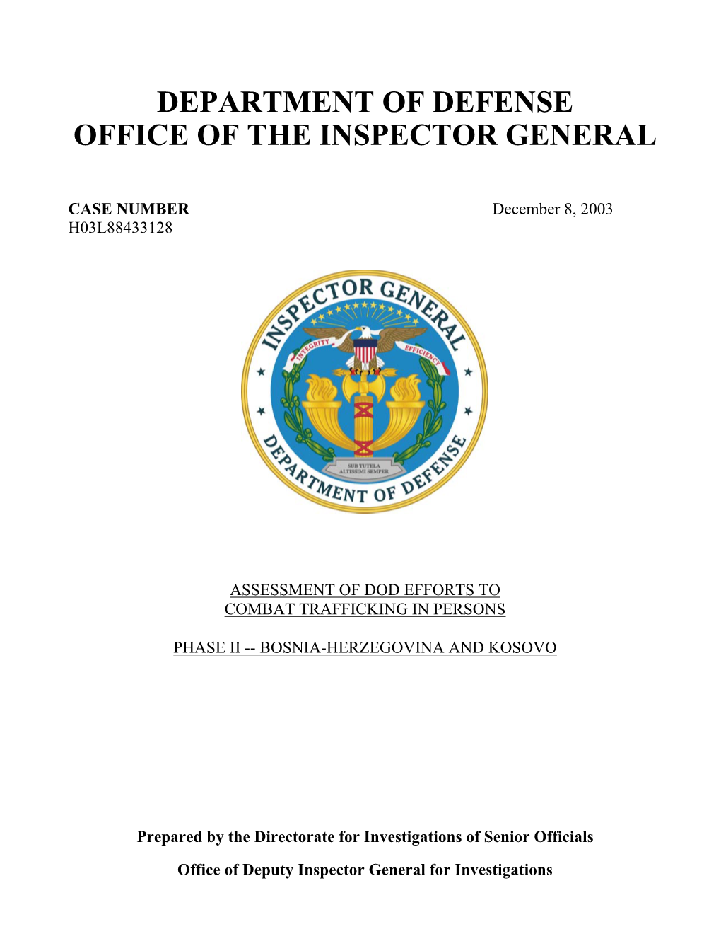 Assessment of Dod Efforts to Combat Trafficking in Persons, Phase II -- Bosnia-Herzegovina and Kosovo