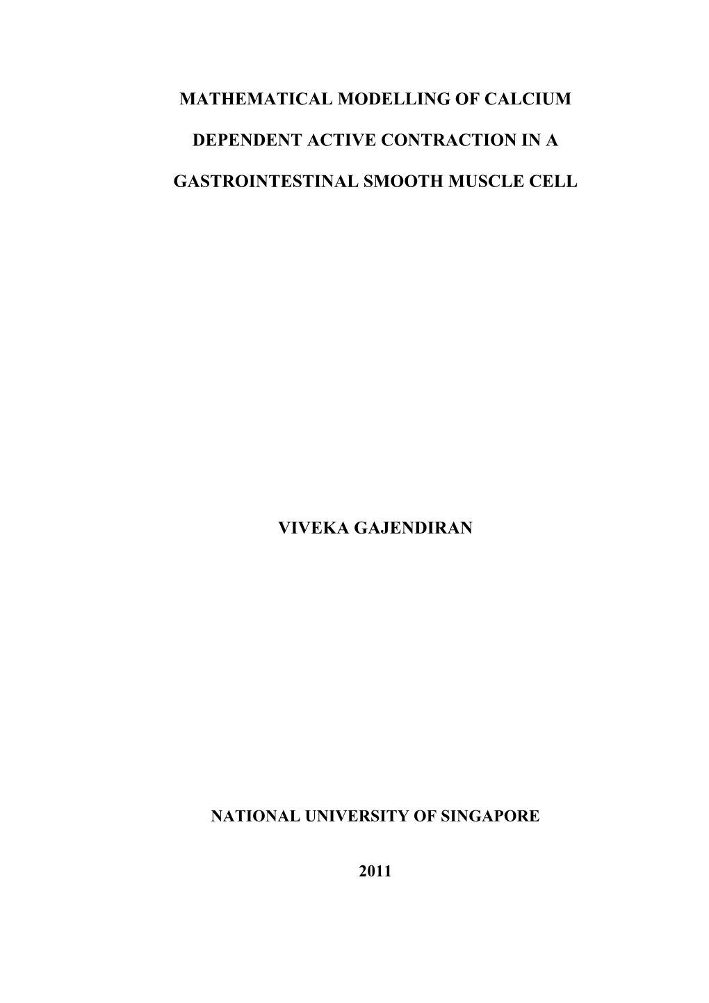 Mathematical Modelling of Calcium Dependent Active