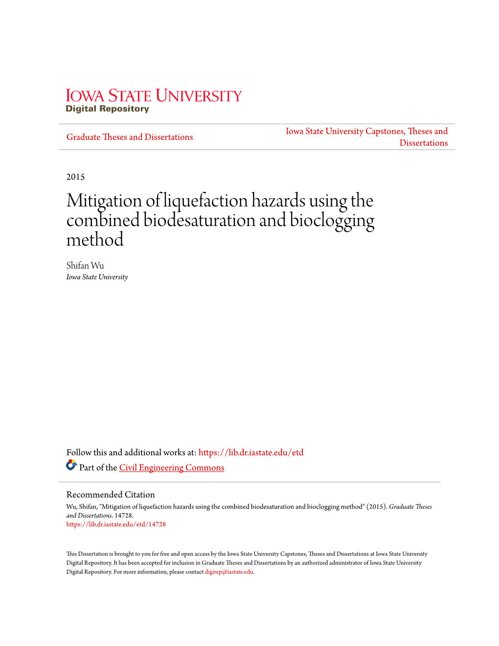 Mitigation of Liquefaction Hazards Using the Combined Biodesaturation and Bioclogging Method Shifan Wu Iowa State University