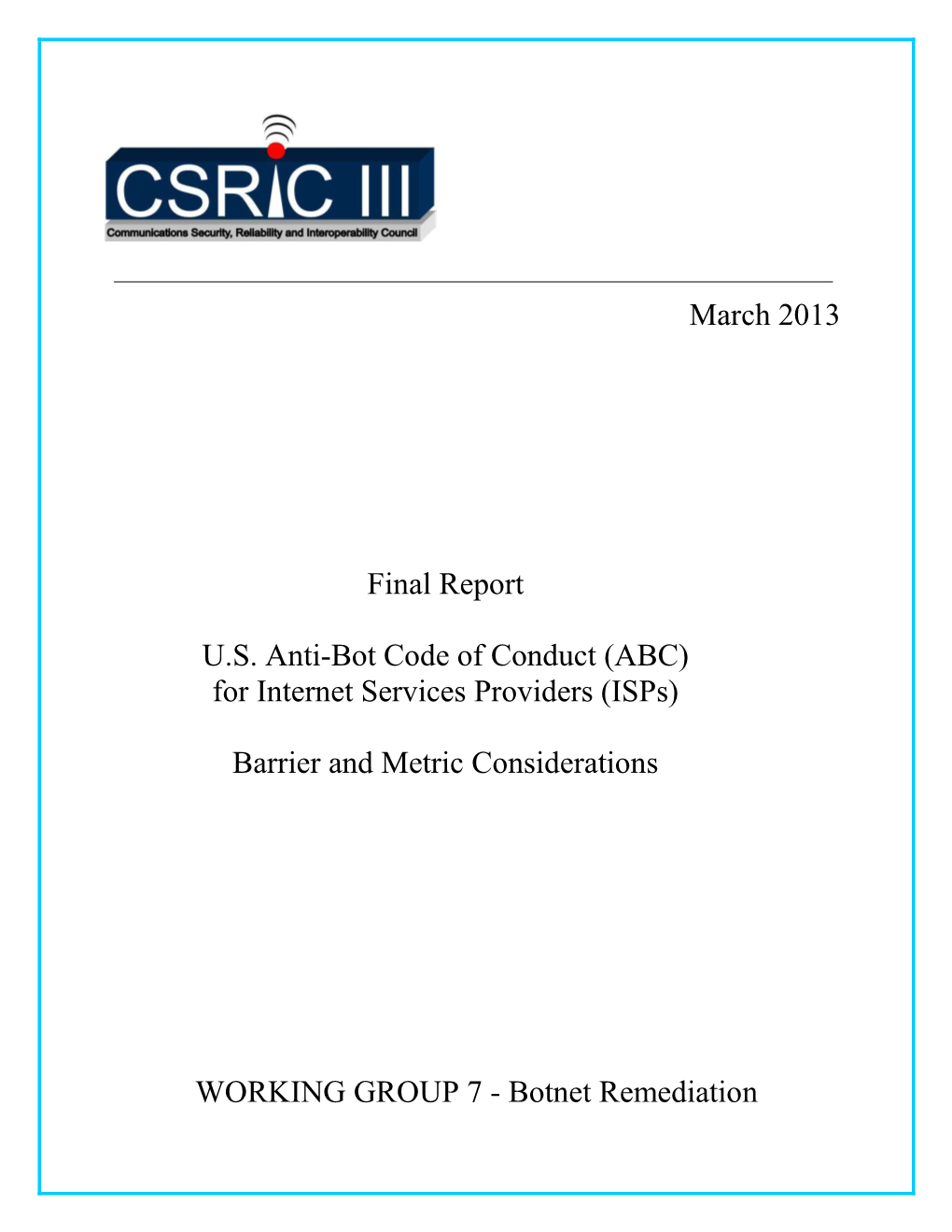 March 2013 Final Report U.S. Anti-Bot Code of Conduct (ABC) For