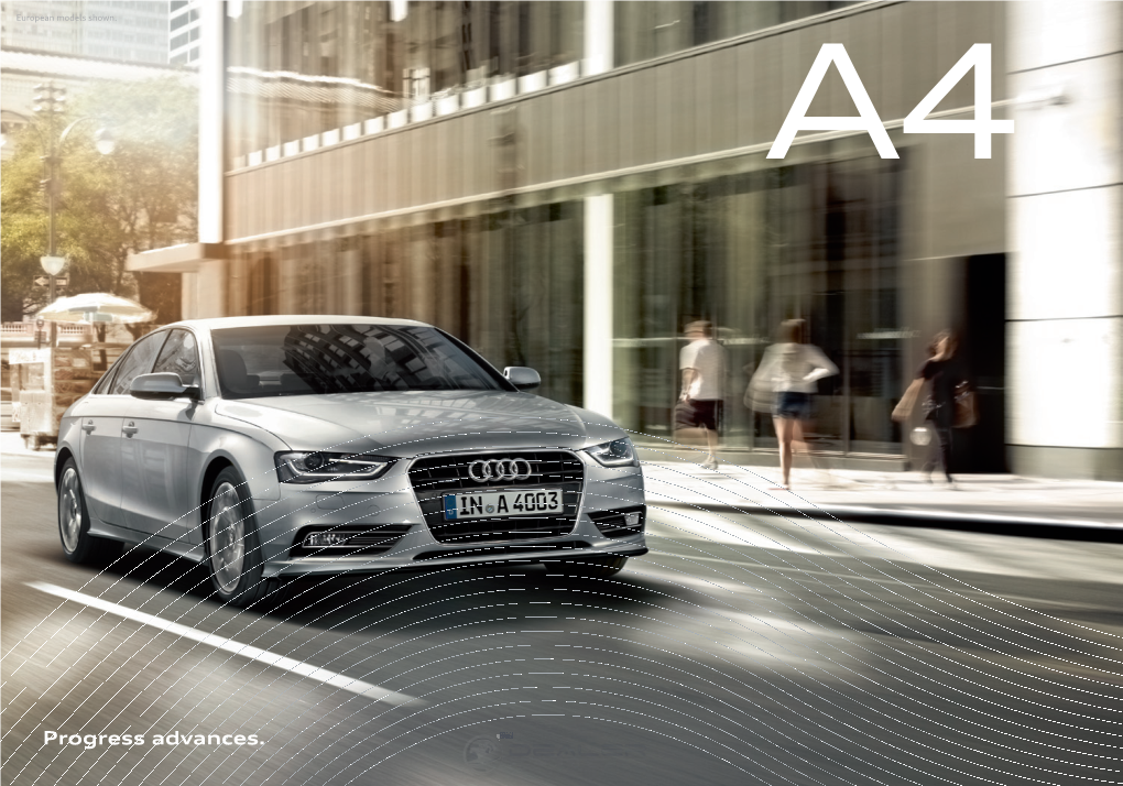 Progress Advances. Information Provided By: Audi A4