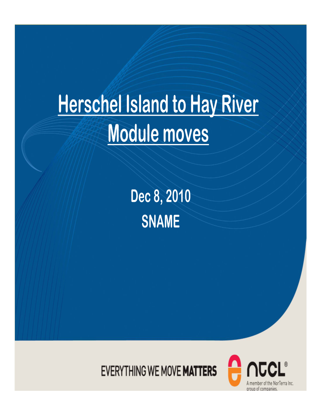 Herschel Island to Hay River Module Moves