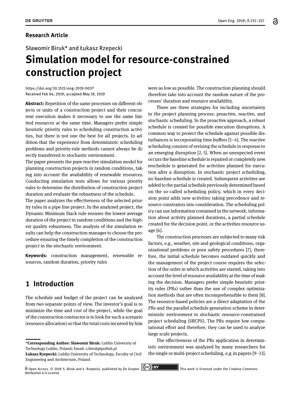 Simulation Model for Resource-Constrained Construction Project Were As Low As Possible