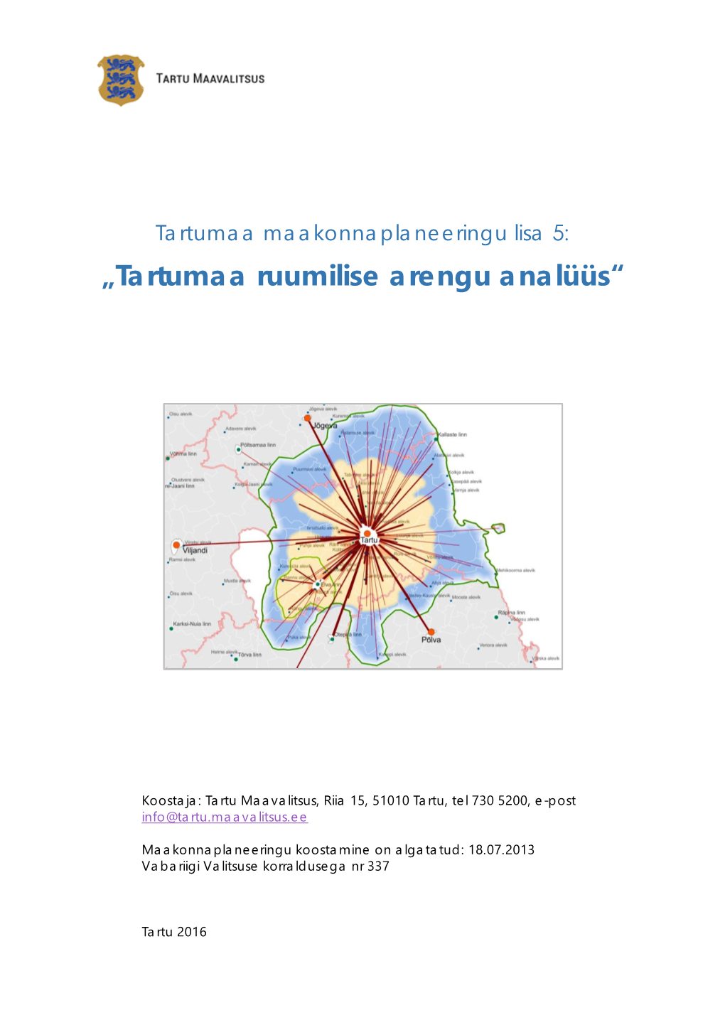 Tartumaa Ruumilise Arengu Analüüs“