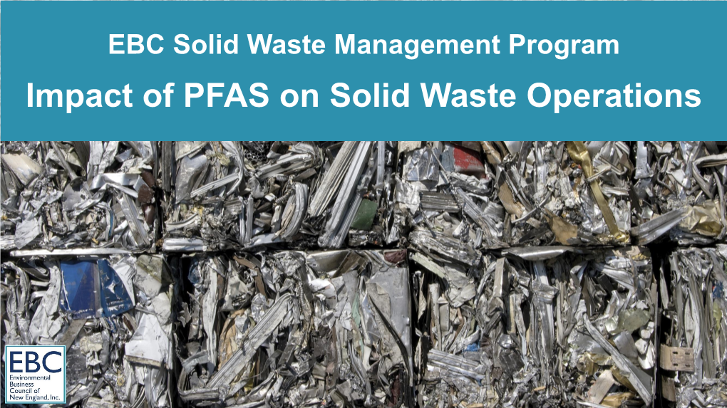 Presentations Impact of PFAS on Solid Waste Operations EBC 2019