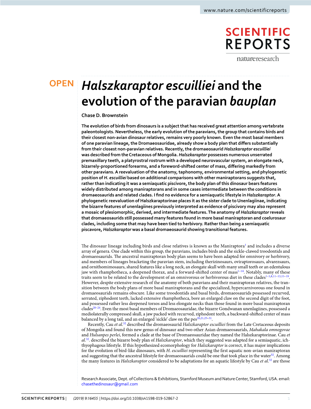 Halszkaraptor Escuilliei and the Evolution of the Paravian Bauplan Chase D