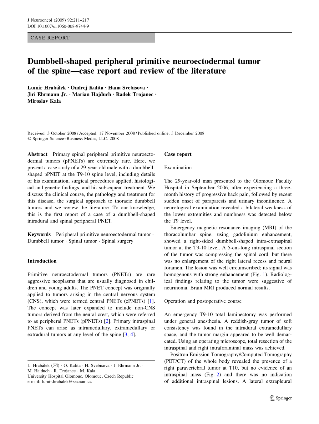 Dumbbell-Shaped Peripheral Primitive Neuroectodermal Tumor of the Spine—Case Report and Review of the Literature