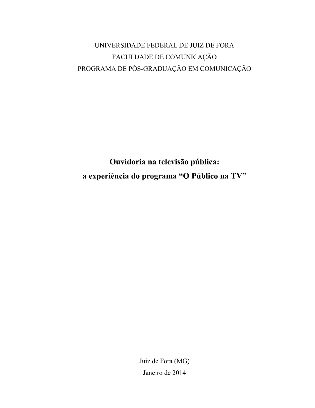 Ouvidoria Na Televisão Pública: a Experiência Do Programa “O Público Na TV”