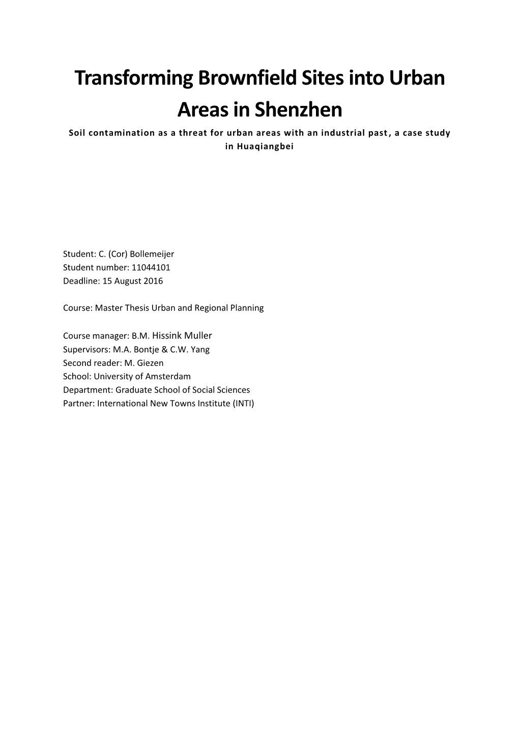 Transforming Brownfield Sites Into Urban Areas in Shenzhen Soil Contamination As a Threat for Urban Areas with an Industrial Past , a Case Study in Huaqiangbei