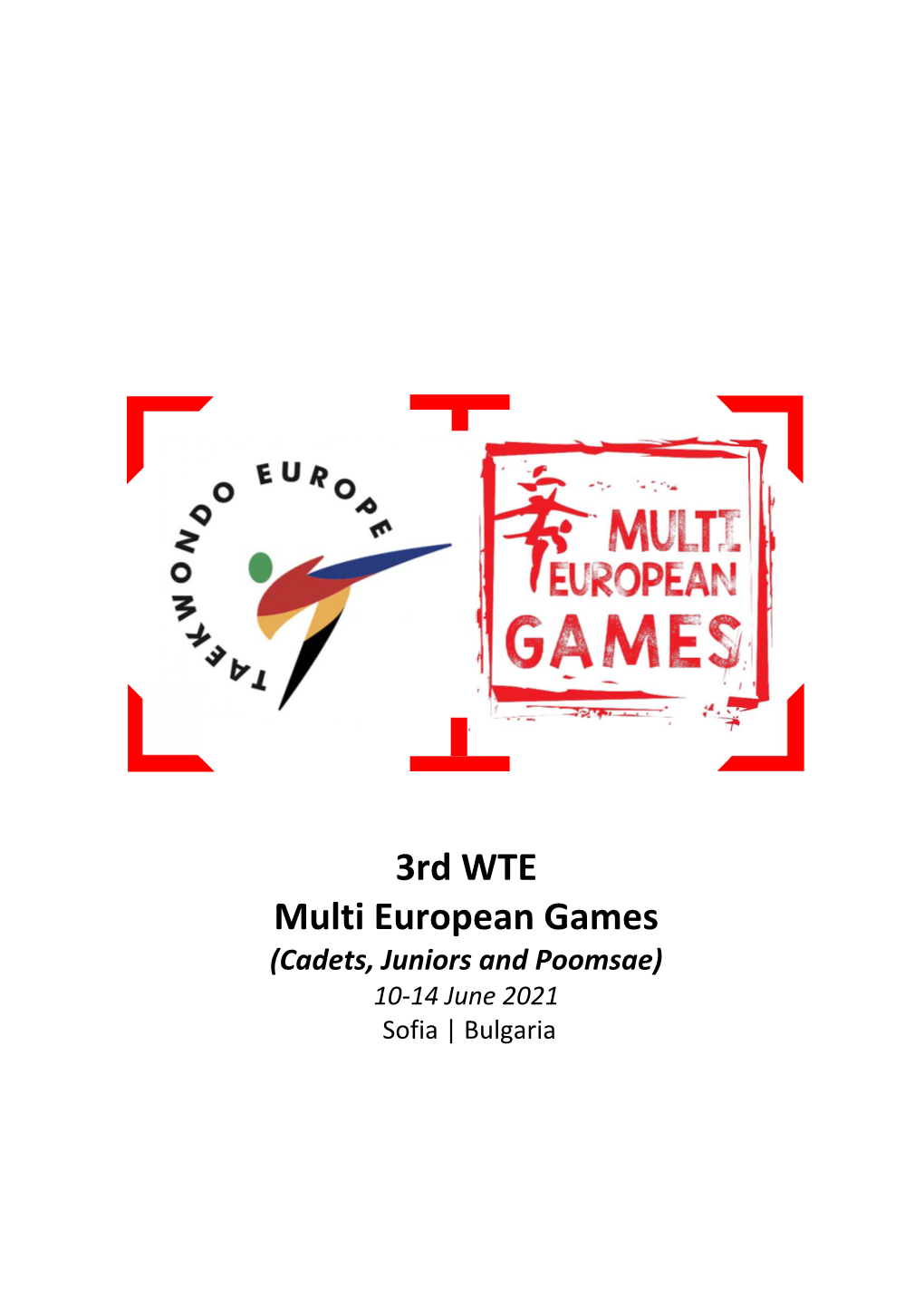 3Rd WTE Multi European Games (Cadets, Juniors and Poomsae) 10‐14 June 2021 Sofia | Bulgaria