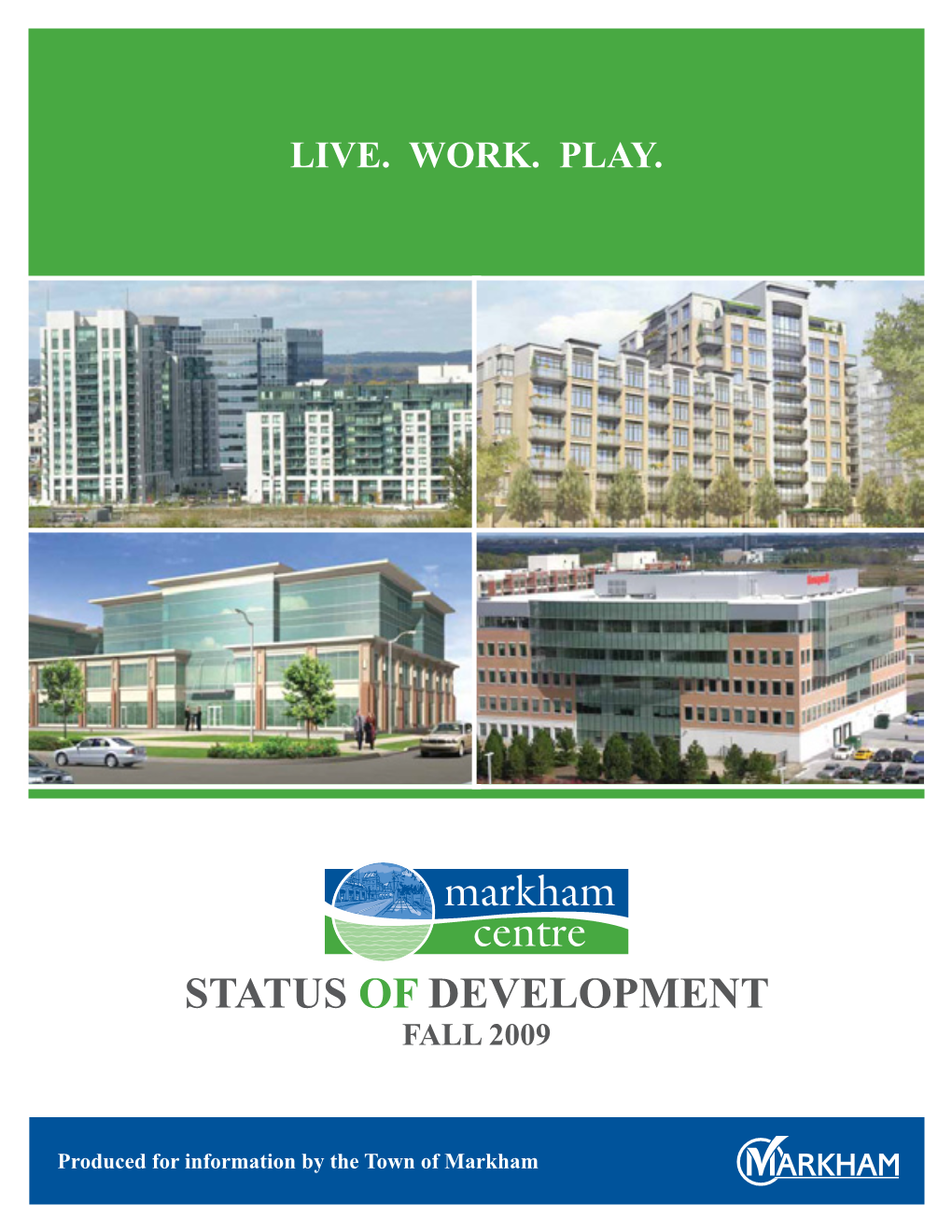 Markham Centre Status of Development