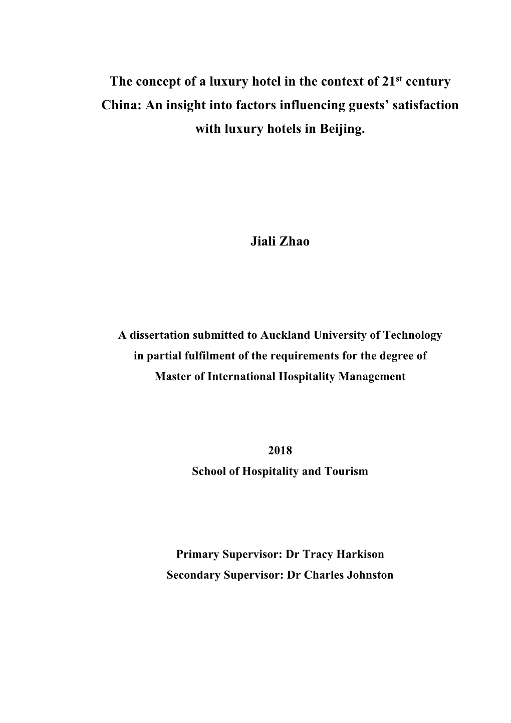 The Concept of a Luxury Hotel in the Context of 21St Century China: an Insight Into Factors Influencing Guests’ Satisfaction with Luxury Hotels in Beijing