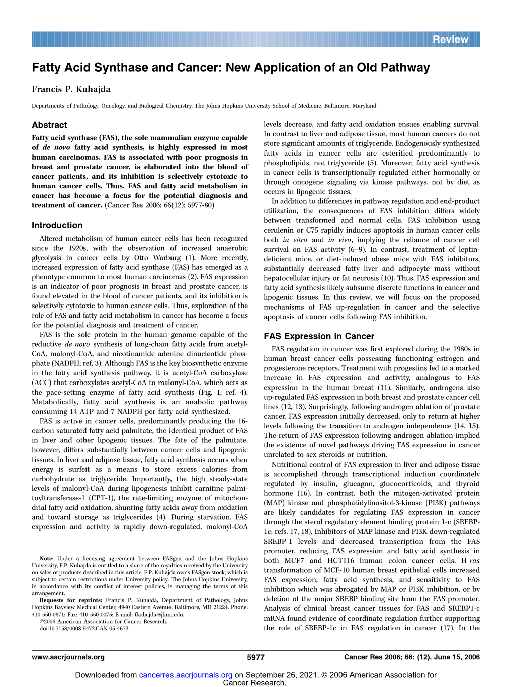 Fatty Acid Synthase and Cancer: New Application of an Old Pathway Francis P