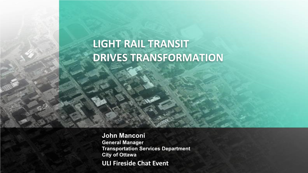 Light Rail Transit Drives Transformation